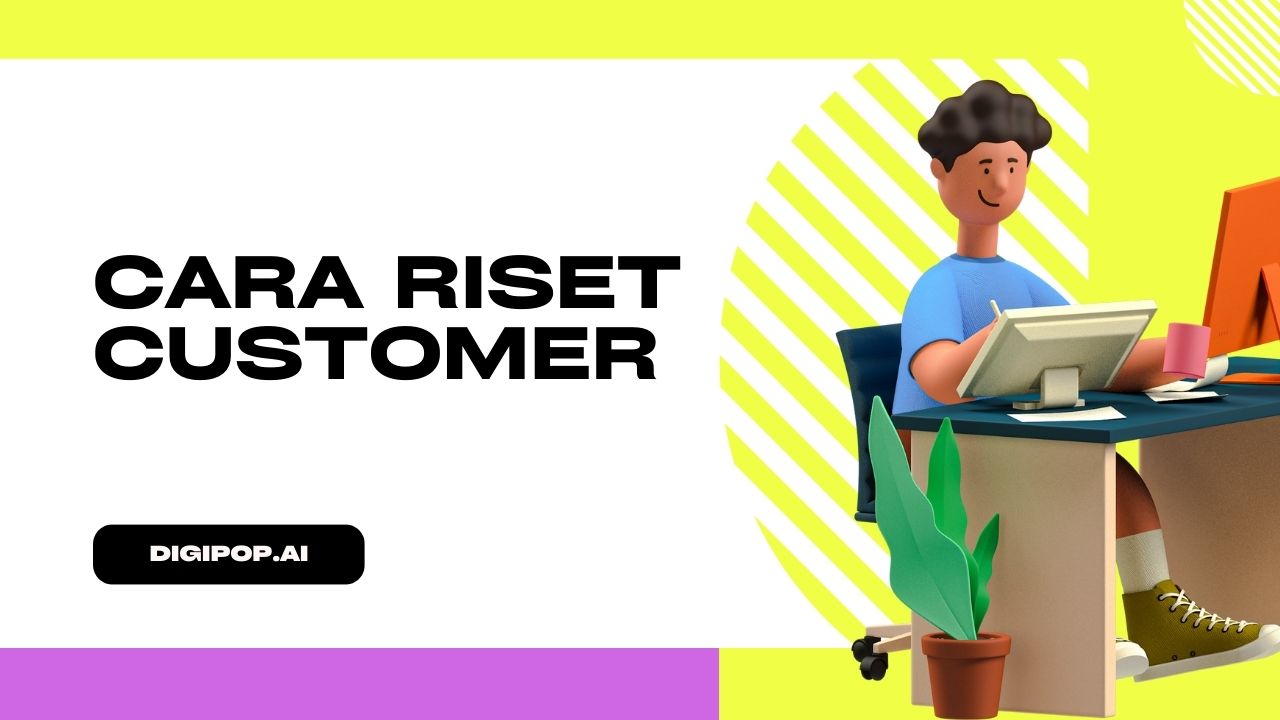 Cara Riset Customer